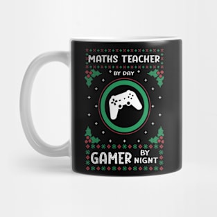 Maths Teacher By Day Gamer By Night -  Ugly Christmas Gift Ide Mug